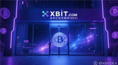 最新币圈动态鸽派发言难撑币价XBIT探讨比特币任
